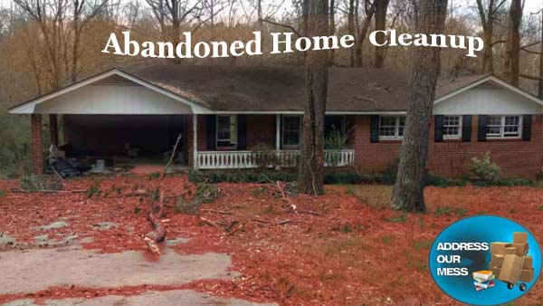 Professional Abandoned Home Cleanup Address Our Mess